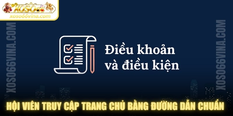 Hội viên chỉ truy cập trang chủ bằng các đường dẫn chuẩn xác