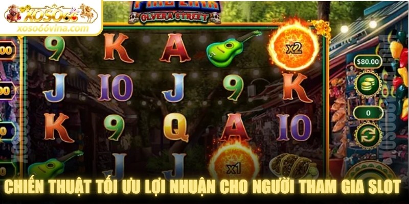 Chiến thuật tối ưu lợi nhuận cho người tham gia slot game