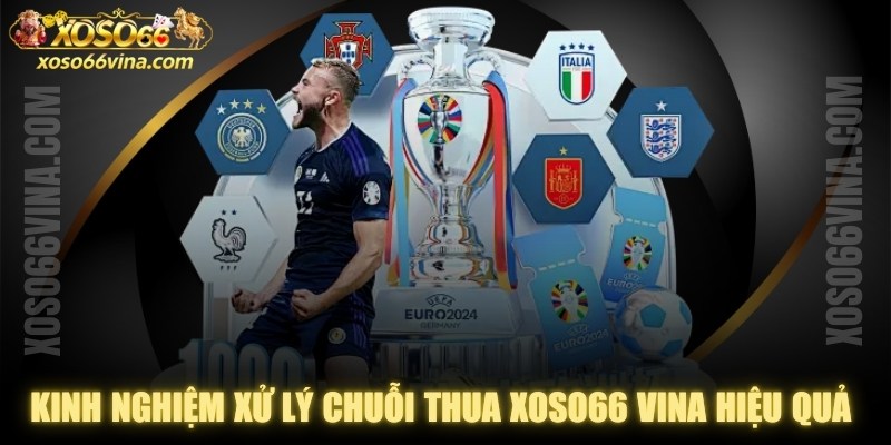 Kinh Nghiệm Xử Lý Chuỗi Thua