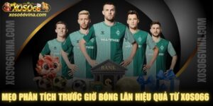Mẹo Phân Tích Trước Giờ Bóng Lăn